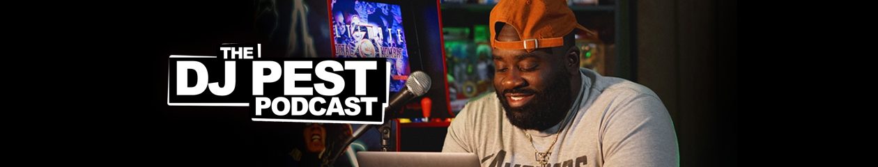 The DJ Pest Podcast
